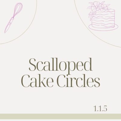 1.1.5 SCALLOPED CAKE CIRCLES