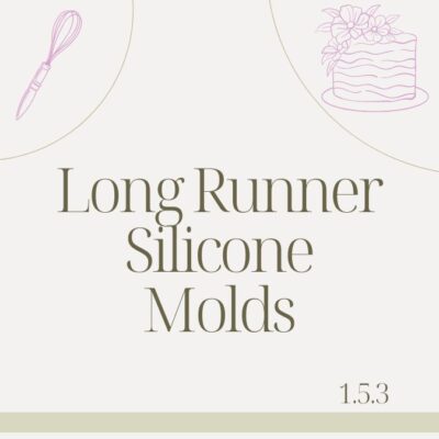 1.5.3 LONG RUNNER SILICONE MOLDS