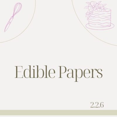 2.2.6 EDIBLE PAPERS