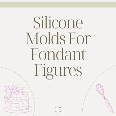 1.5 SILICONE MOLDS FOR FONDANT FIGURES