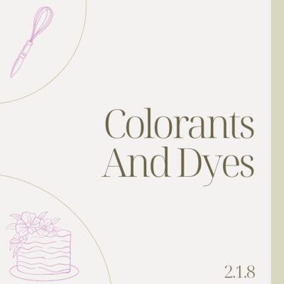 2.1.8 COLORANTS AND DYES