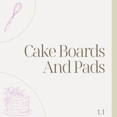 1.1 CAKE BOARDS AND PADS