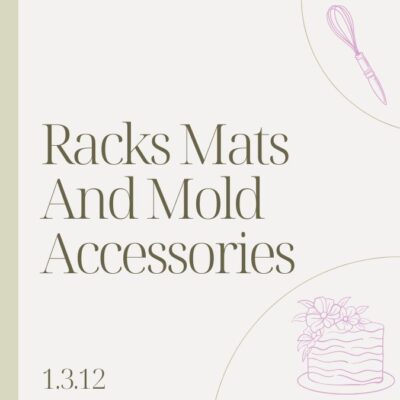 1.3.12 RACKS MATS AND MOLD ACCESSORIES