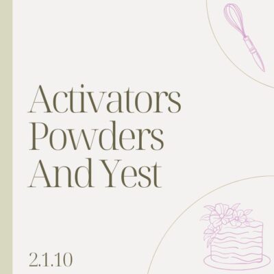 2.1.10 ACTIVATORS, POWDERS AND YEST