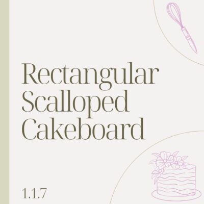 1.1.7 RECTANGULAR SCALLOPED CAKEBOARD